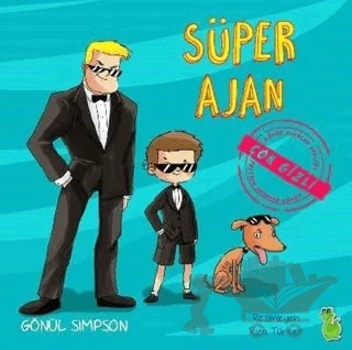 Süper Ajan – Gönül Simpson – Yeşil Dinozor kitap kapağı