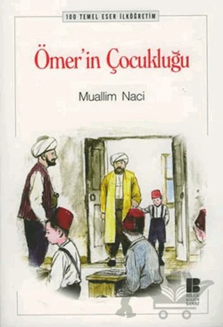 Ömer’in Çocukluğu – Muallim Naci – Bilge Kültür Sanat kitap kapağı
