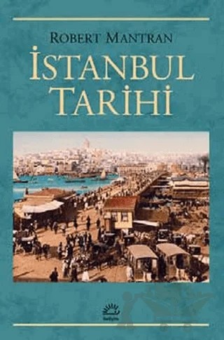 İstanbul Tarihi – Robert Mantran – İletişim Yayınevi kitap kapağı