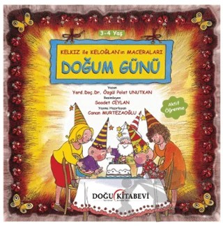 Kelkız ile Keloğlan’ın Maceraları - Doğum Günü – Özgül Polat Unutkan – Doğu Kitabevi kitap kapağı
