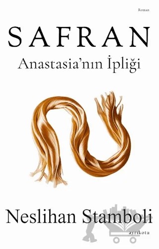 Safran – Neslihan Stamboli – Ayrıkotu Yayınları kitap kapağı