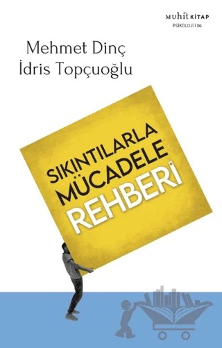 Sıkıntılarla Mücadele Rehberi – Mehmet Dinç, İdris Topçuoğlu – Muhit Kitap kitap kapağı