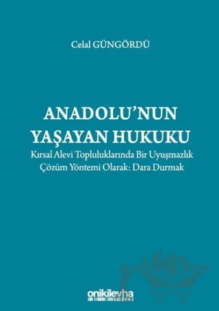 Anadolu'nun Yaşayan Hukuku – Celal Güngördü – On İki Levha Yayınları kitap kapağı