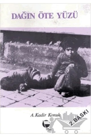 Dağın Öte Yüzü – A. Kadir Konuk – Belge Yayınları kitap kapağı