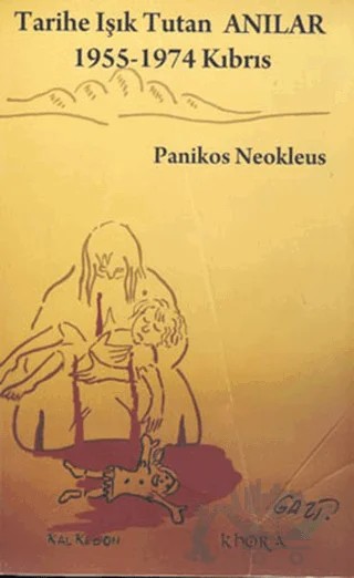 Tarihe Işık Tutan Anılar – Panikos Neokleus – Kalkedon Yayıncılık kitap kapağı