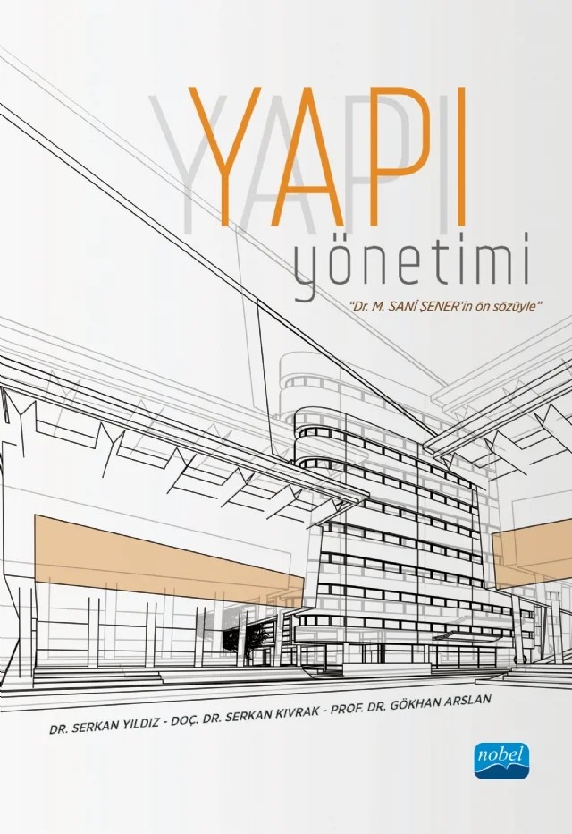 Yapı Yönetimi – Serkan Yıldız, Serkan Kıvrak, Gökhan Arslan – Nobel Akademik Yayıncılık kitap kapağı