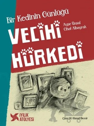 Vecihi Hürkedi – Ayşe Ünsal, Cihat Albayrak – İyilik Atölyesi kitap kapağı