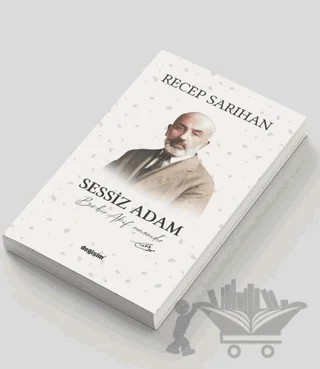Sessiz Adam – Recep Sarıhan – Değişim Yayınları kitap kapağı