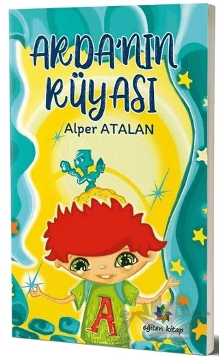 Arda’nın Rüyası – Alper Atalan – Eğiten Kitap kitap kapağı
