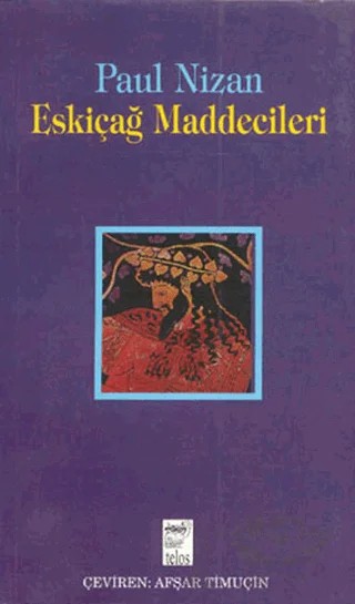 Eskiçağ Maddecileri – Paul Nizan – Telos Yayıncılık kitap kapağı