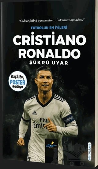 Cristiano Ronaldo – Şükrü Uyar – Altın Yunus Yayınları kitap kapağı