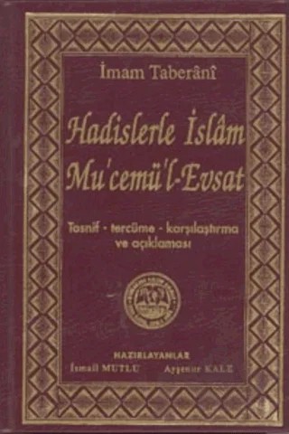 Hadislerle İslam Mu'cemü'l-Evsat – İmam Taberani – Mutlu Yayınevi kitap kapağı