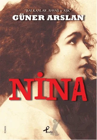 Nina – Güner Arslan – Profil Kitap kitap kapağı