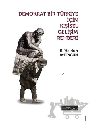 Demokrat Bir Türkiye İçin Kişisel Gelişim Rehberi – Haldun Aydıngün – Arkeoloji ve Sanat Yayınları kitap kapağı