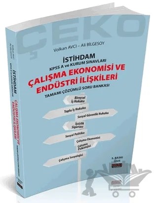 İstihdam ÇEKO Çalışma Ekonomisi ve Endüstri İlişkileri Soru Bankası – Volkan Avcı, Ali Bilgesoy – Savaş Yayınevi kitap kapağı