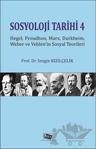 Sosyoloji Tarihi 4 – Sezgin Kızılçelik – Anı Yayıncılık kitap kapağı
