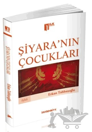 Şiyara’nın Çocukları – Erkan Tahhuşoğlu – İskenderiye Yayınları kitap kapağı