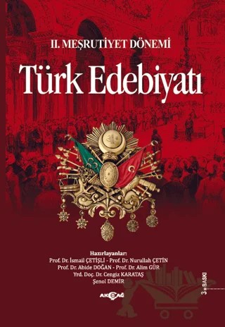 2. Meşrutiyet Dönemi Türk Edebiyatı – İsmail Çetişli – Akçağ Yayınları kitap kapağı