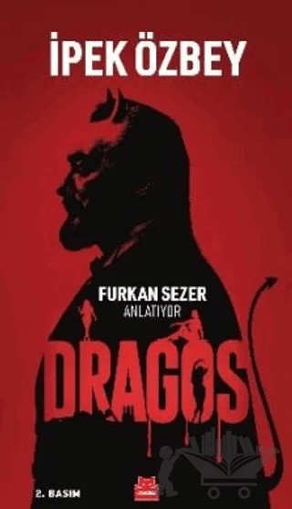 Dragos - Furkan Sezer Anlatıyor – İpek Özbey – Kırmızı Kedi Yayınevi kitap kapağı