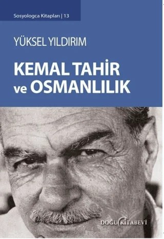 Kemal Tahir ve Osmanlılık – Yüksel Yıldırım – Doğu Kitabevi kitap kapağı