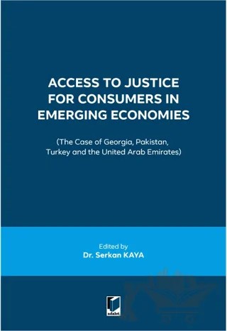 Access to Justice for Consumers in Emerging Economies – Serkan Kaya – Adalet Yayınevi kitap kapağı