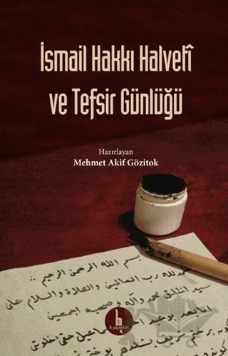 İsmail Hakkı Halveti ve Tefsir Günlüğü – İsmail Hakkı Halveti – H Yayınları kitap kapağı