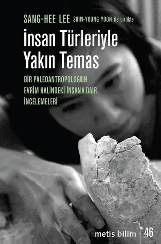 İnsan Türleriyle Yakın Temas – Sang-Hee Lee, Shin-Young Yoon – Metis Yayınları kitap kapağı