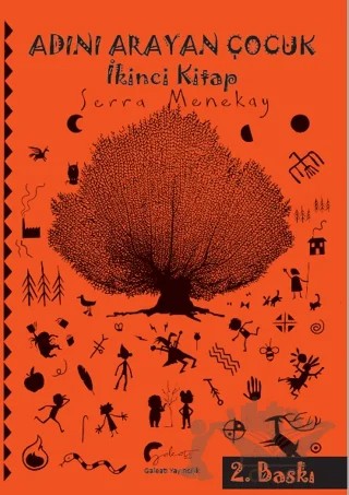 Adını Arayan Çocuk - İkinci Kitap – Serra Menekay – Galeati Yayıncılık kitap kapağı