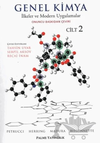 Genel Kimya Cilt: 2 - İlkeler ve Modern Uygulamalar – Carey Bissonnette, F. Geoffrey Herring, Jeffry D. Madura, Ralph H. Petrucci – Palme Yayıncılık kitap kapağı