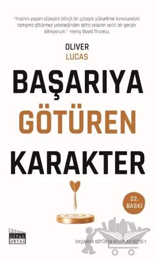 Başarıya Götüren Karakter – Oliver Lucas – Siyah Beyaz Yayınları kitap kapağı