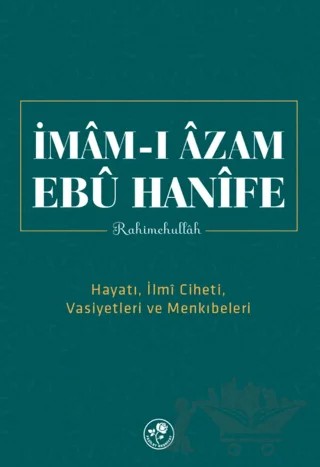 Mâm-ı Âzam Ebû Hanîfe Rahimehullah – Heyet – Fazilet Neşriyat kitap kapağı