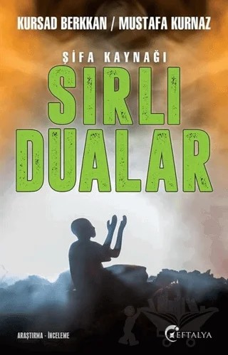 Şifa Kaynağı Sırlı Dualar – Kürşad Berkkan, Mustafa Kurnaz – Eftalya Kitap kitap kapağı