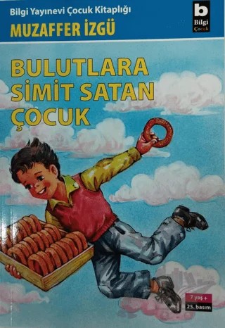 Bulutlara Simit Satan Çocuk – Muzaffer İzgü – Bilgi Yayınevi kitap kapağı