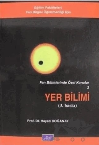 Fen Bilimlerinde Özel Konular 2 Yer Bilimi – Hayati Doğanay – Aktif Yayınevi kitap kapağı