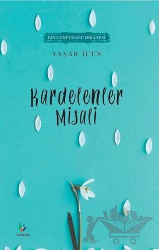 Kardelenler Misali – Yaşar İçen – Mavi Ağaç Yayınları kitap kapağı