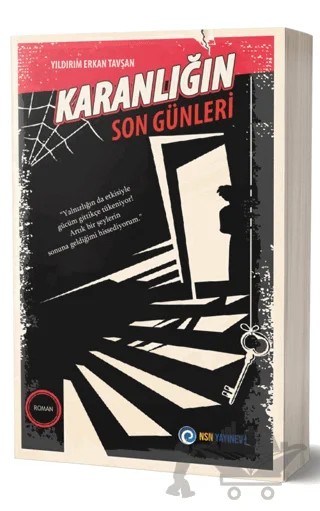Karanlığın Son Günleri – Yıldırım Erkan Tavşan – NSN Yayınevi kitap kapağı