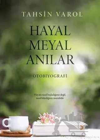 Hayal Meyal Anılar – Tahsin Varol – Cinius Yayınları kitap kapağı