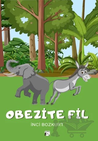 Obezite Fil – İnci Bozkurt – Alaska Yayınevi kitap kapağı
