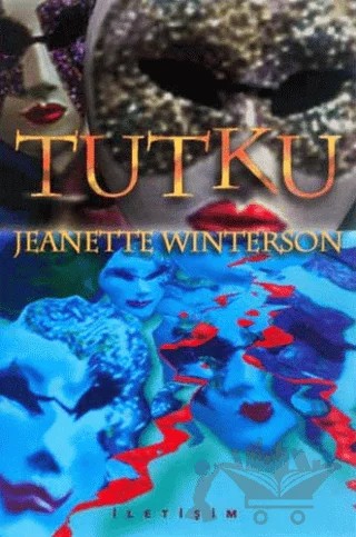 Tutku – Jeanette Winterson – İletişim Yayınevi kitap kapağı