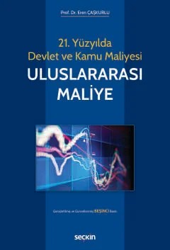 21. Yüzyılda Devlet ve Kamu MaliyesiUluslararası Maliye – Eren Çaşkurlu – Seçkin Yayıncılık kitap kapağı