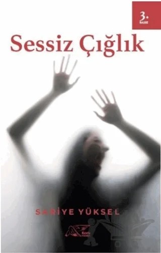 Sessiz Çığlık – Sariye Yüksel – Kuytu Yayınları kitap kapağı