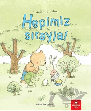 Hepimiz Sırayla – Marianne Dubuc – Redhouse Kidz Yayınları kitap kapağı