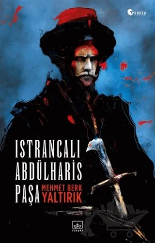 Istrancalı Abdülharis Paşa – Mehmet Berk Yaltırık – İthaki Yayınları kitap kapağı