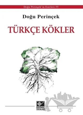 Türkçe Kökler – Doğu Perinçek – Kaynak Yayınları kitap kapağı