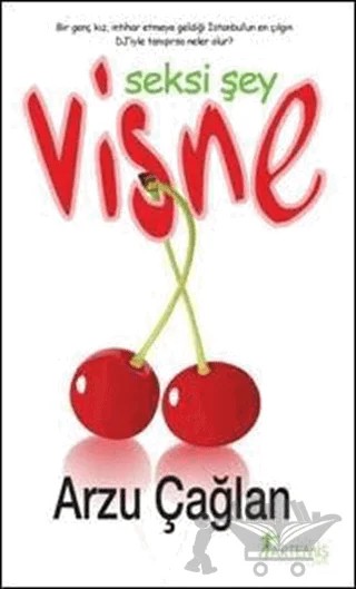 Vişne Seksi Şey – Arzu Çağlan – Artemis Yayınları kitap kapağı