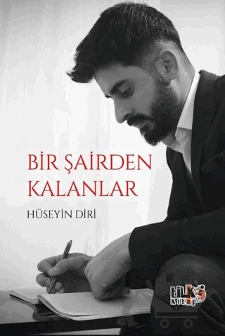 Bir Şairden Kalanlar – Hüseyin Diri – Tilki Kitap kitap kapağı
