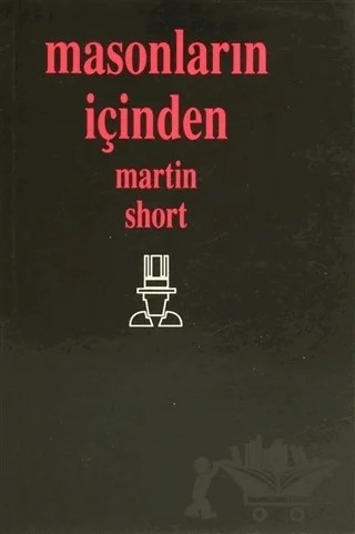 Masonların İçinden – Martin Short – Boğaziçi Yayınları kitap kapağı