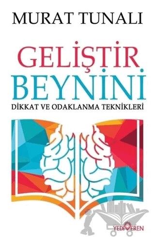 Geliştir Beynini – Murat Tunalı – Yediveren Yayınları kitap kapağı