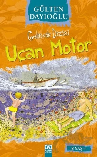 Uçan Motor – Gülten Dayıoğlu – Altın Kitaplar kitap kapağı