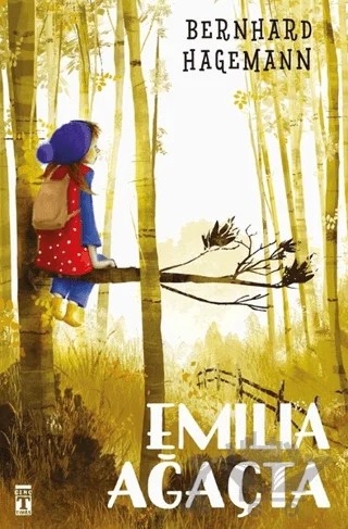 Emilia Ağaçta – Bernhard Hagemann – Genç Timaş kitap kapağı